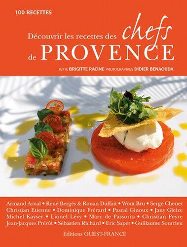 Couverture_Découvrir les recettes des chefs de Provence : 100 recettes