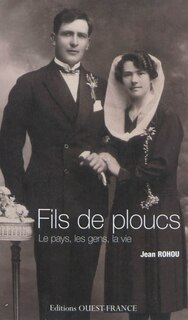 Couverture_Fils de ploucs, Vol. 1. Le pays, les gens, la vie = Ar vro, an dud, or buez