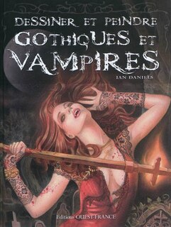 Front cover_Dessiner et peindre gothiques et vampires