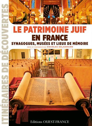Couverture_Le patrimoine juif en France : synagogues, musées et lieux de mémoire