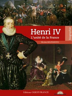 Front cover_Henri IV : l'unité de la France