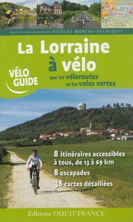 Front cover_La Lorraine à vélo par les véloroutes et les voies vertes