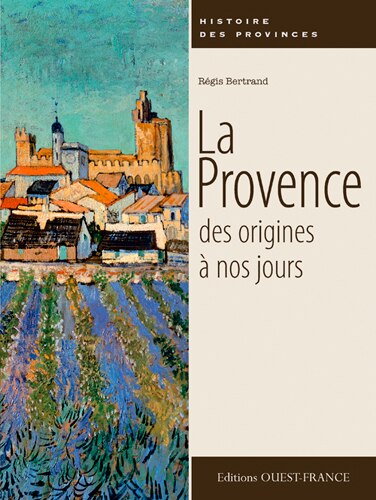 Front cover_La Provence : des origines à nos jours