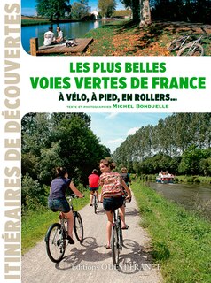 Front cover_Les plus belles voies vertes de France : à vélo, à pied, en rollers...