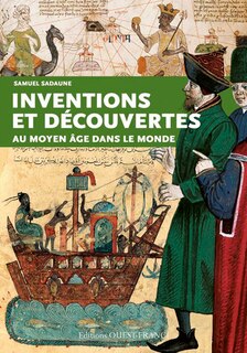 Couverture_Inventions et découvertes au Moyen Age dans le monde