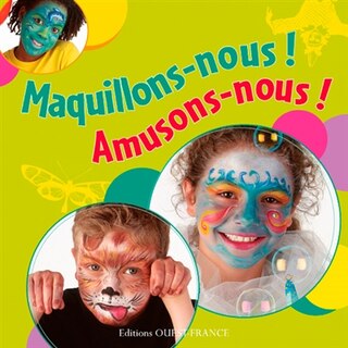 Front cover_Maquillons-nous ! Amusons-nous !