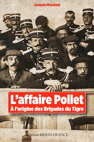 Couverture_L'affaire Pollet : à l'origine des brigades du Tigre