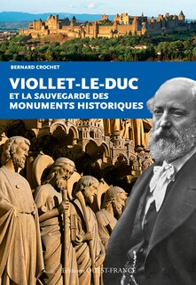 Couverture_Viollet-Le-Duc et la sauvegarde des monuments historiques