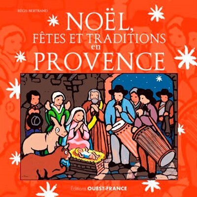 Front cover_Noël, fêtes et traditions en Provence