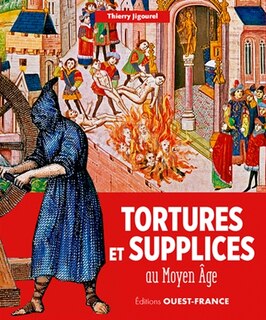 Couverture_Tortures et supplices au Moyen Age