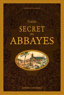 Couverture_Guide secret des abbayes