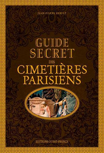 Couverture_Guide secret des cimeti&egrave;res parisiens