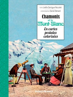 Front cover_Chamonix et le Mont-Blanc en cartes postales colorisées