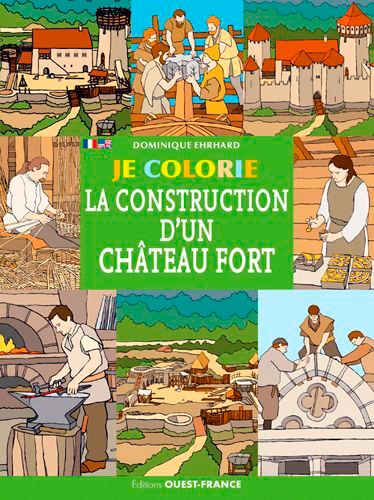 Couverture_Je colorie la construction d'un ch&acirc;teau fort