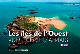 Front cover_Les îles de l'Ouest vues du ciel = Aerials of the West coast islands