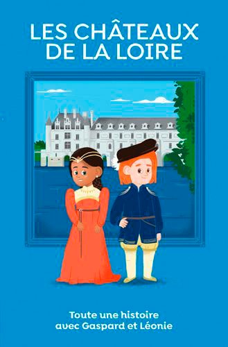 Couverture_Les ch&acirc;teaux de la Loire
