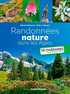 Couverture_Randonnées nature dans les Alpes : 14 itinéraires focus faune flore