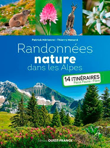 Couverture_Randonnées nature dans les Alpes : 14 itinéraires focus faune flore