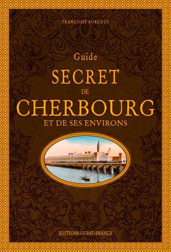 Couverture_Guide secret de Cherbourg et de ses environs