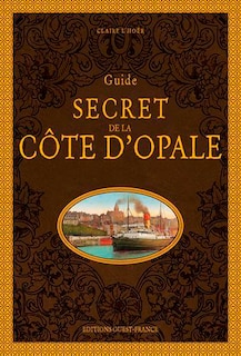 Couverture_Guide secret de la C&ocirc;te d'Opale