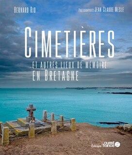 Couverture_Cimetières et autres lieux de mémoire en Bretagne