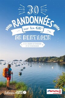 Front cover_30 randonnées sur les GR de Bretagne : 2 à 4 jours d'évasion et d'itinérance