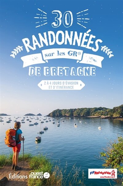 Front cover_30 randonnées sur les GR de Bretagne : 2 à 4 jours d'évasion et d'itinérance