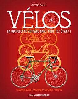 Vélos: la bicyclette vintage dans tous ses états !