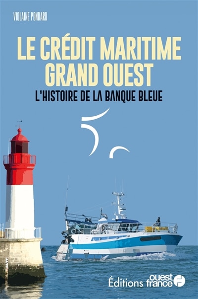 Couverture_Le Crédit Maritime Grand Ouest