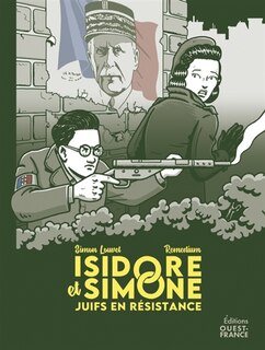 Isidore et Simone: Juifs en résistance