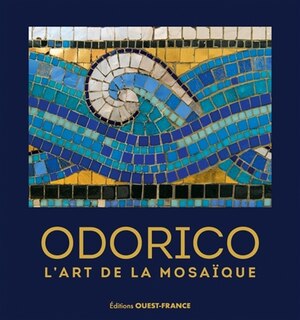 Couverture_Odorico, l'art de la mosaïque