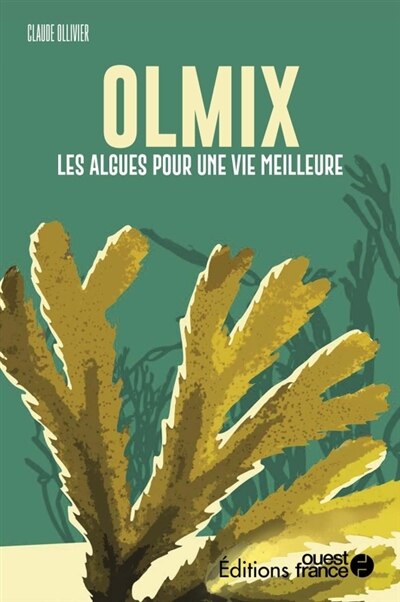 Couverture_Olmix : les algues pour une vie meilleure