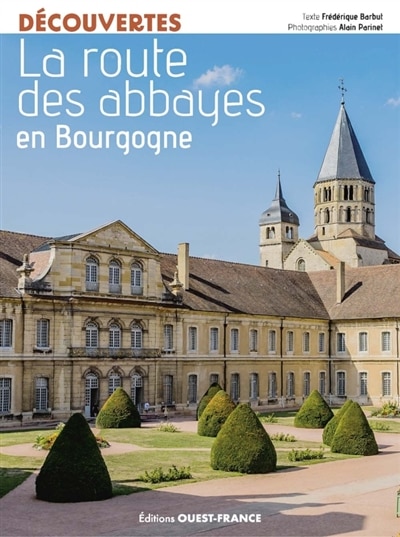 Front cover_La route des abbayes en Bourgogne