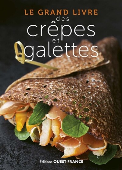 Couverture_Le grand livre des cr&ecirc;pes et galettes