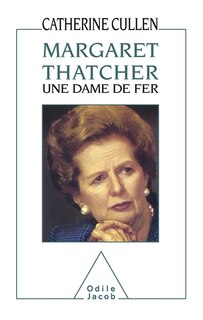 Front cover_Margaret Thatcher, une dame de fer