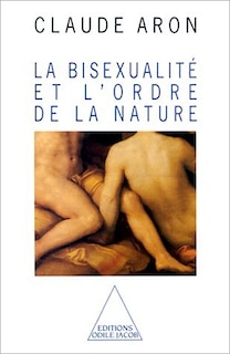 Front cover_La bisexualité et l'ordre de la nature