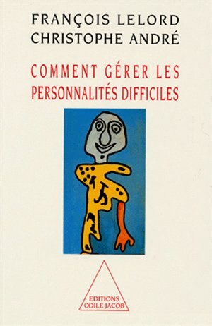Front cover_COMMENT GÉRER LES PERSONNALITÉS DIFFICILES