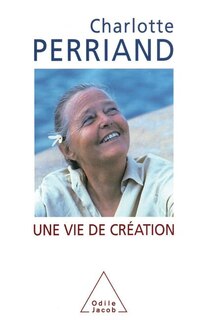 Une vie de création