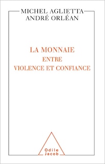 Front cover_La monnaie entre violence et confiance