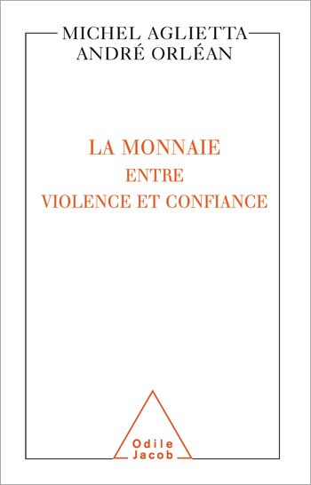 Front cover_La monnaie entre violence et confiance