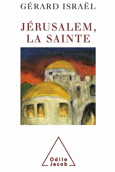 Couverture_J&eacute;rusalem, la sainte