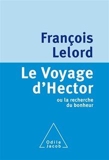 Front cover_Le voyage d'Hector ou La recherche du bonheur