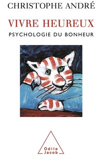 Couverture_Vivre heureux : psychologie du bonheur