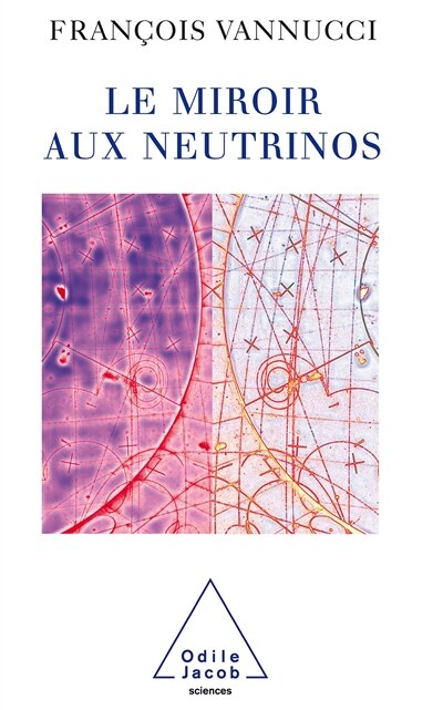 Front cover_Le miroir aux neutrinos