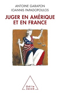 Front cover_Juger en Amérique et en France : culture juridique française et common law