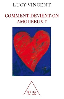 Front cover_Comment devient-on amoureux ?