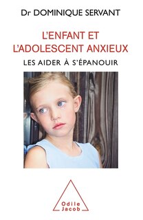 Couverture_L' enfant et l'adolescent anxieux