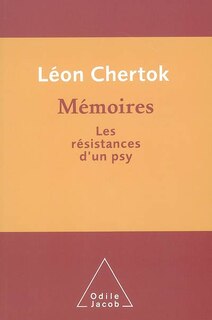 Mémoires: les résistances d'un psy