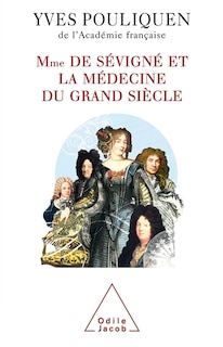Couverture_Madame de S&eacute;vign&eacute; et la m&eacute;decine du Grand Si&egrave;cle