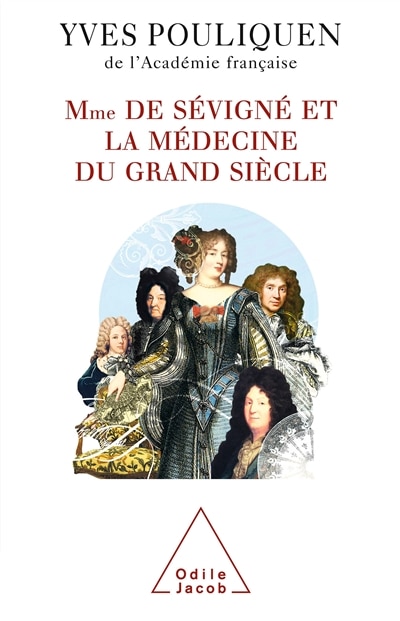 Couverture_Madame de S&eacute;vign&eacute; et la m&eacute;decine du Grand Si&egrave;cle